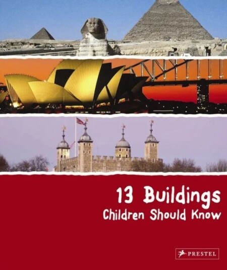 13 Buildings Children Should Know Av Annette Roeder