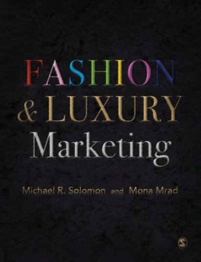 Fashion & Luxury Marketing Av Michael R. Solomon, Mona Mrad