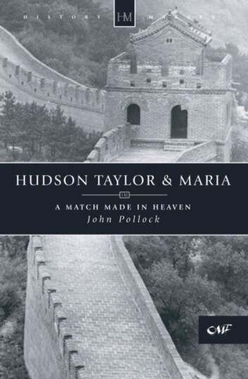 Hudson Taylor & Maria Hudson Taylor & Maria