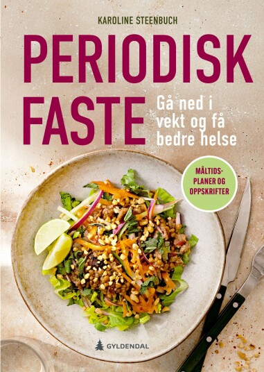 Periodisk faste  gå ned i vekt og få bedre helse