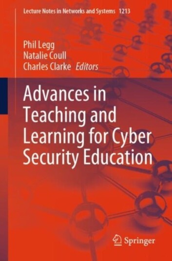 Advances in Teaching and Learning for Cyber Security Education