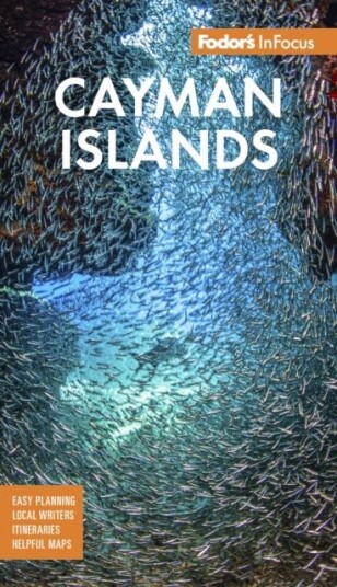 Fodor's InFocus Cayman Islands Fodor's InFocus Cayman Islands