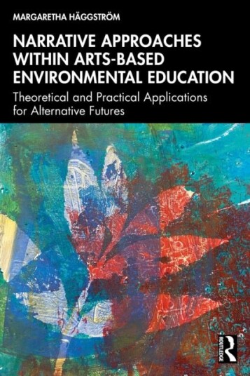 Narrative Approaches within Arts based Environmental Education