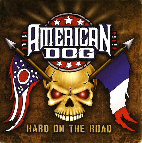 American Dog Hard On The Road CD