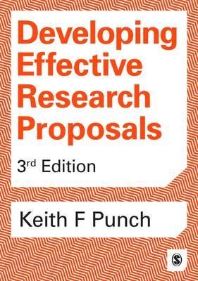 Developing Effective Research Proposals Av Keith F Punch