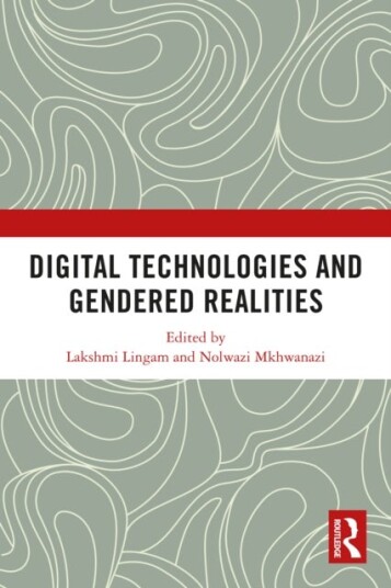 Digital Technologies and Gendered Realities Digital Technologies and Gendered Realities