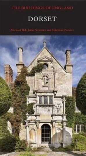 Dorset Av Michael Hill, John Newman, Nikolaus Pevsner