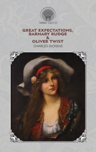 Great Expectations, Barnaby Rudge & Oliver Twist Av Charles Dickens