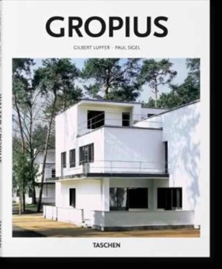 Gropius Av Gilbert Lupfer & Paul Sigel, Taschen