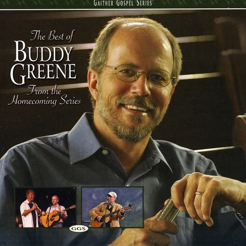 Buddy Greene Best Of Buddy Greene: From The Homecoming Series CD