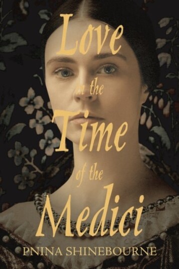 Love in the time of the Medici Love in the time of the Medici