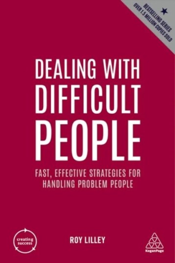 Dealing With Difficult People Av Roy Lilley