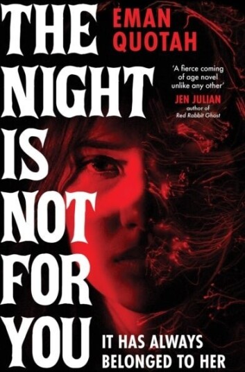 The Night is Not For You The Night is Not For You