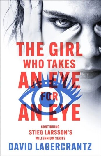 The Girl Who Takes An Eye For An Eye Av David Lagercrantz
