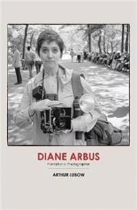 Diane Arbus Av Arthur Lubow