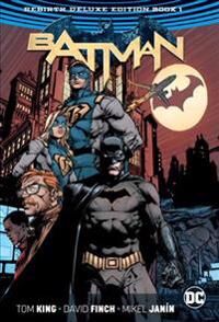 Batman: The Rebirth Deluxe Edition Book 1 Av Tom King