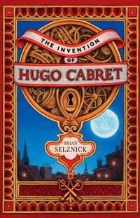 The Invention Of Hugo Cabret Av Brian Selznick