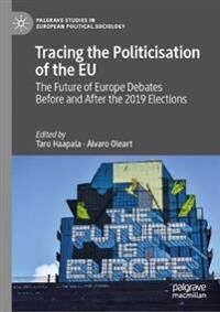 Haapala Taru Tracing the Politicisation of the EU