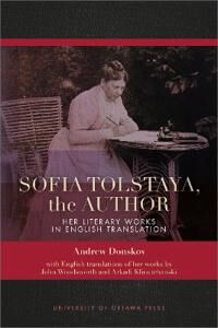 Sofia Tolstaya, The Author Av Andrew Donskov