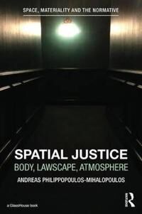 Spatial Justice Av Andreas Philippopoulos-Mihalopoulos
