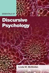 Essentials Of Discursive Psychology Av Linda M. Mcmullen Essentials Of Discursive Psychology Av Linda M. Mcmullen