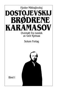 Brødrene Karamasov 1. Bd. 18 Av Fjodor M. Dostojevskij
