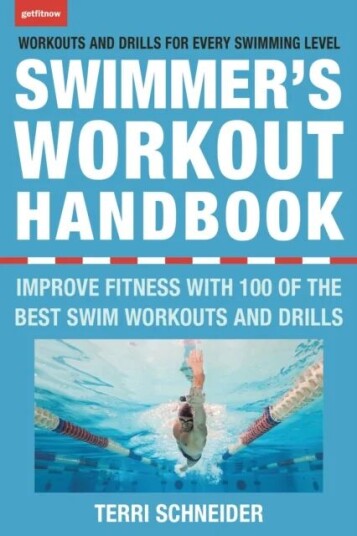 The Swimmer'S Workout Handbook Av Terri Schneider The Swimmer'S Workout Handbook Av Terri Schneider