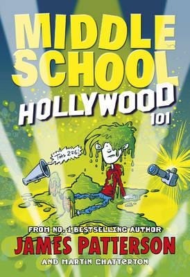 Middle School: Hollywood 101 Av James Patterson