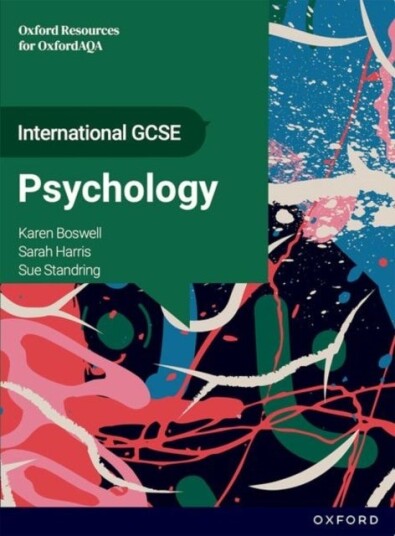 OxfordAQA International GCSE Psychology 9218: Student Book OxfordAQA International GCSE Psychology 9218: Student Book