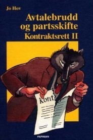 Avtalebrudd og partsskifte: kontraktsrett II Pent brukt bok