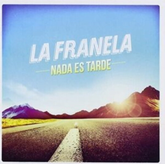 La Franela Nada Es Tarde CD