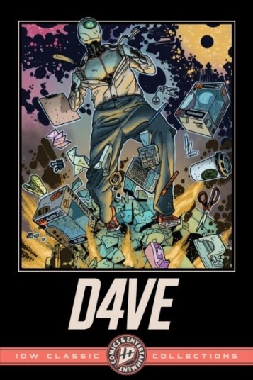 D4VE: IDW Classic Collections D4VE: IDW Classic Collections