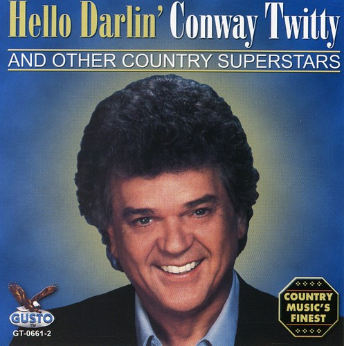 Conway Twitty Hello Darlin CD