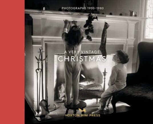 A Very Vintage Christmas  Photographs 18901980