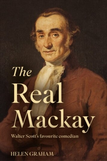 The Real Mackay Walter Scott’s Favourite Comedian The Real Mackay Walter Scott’s Favourite Comedian
