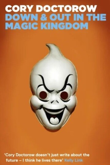 Down And Out In The Magic Kingdom Av Cory Doctorow