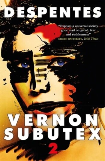 Vernon Subutex Two Av Virginie Despentes