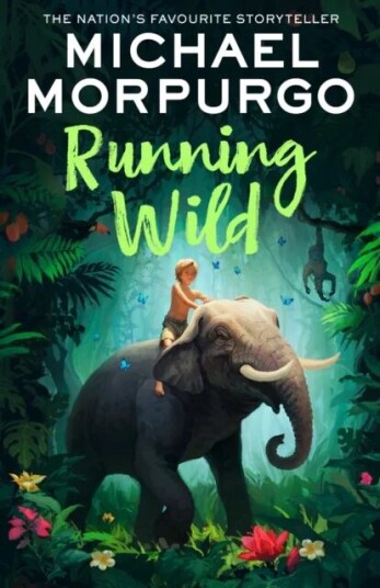 Running Wild Av Michael Morpurgo Running Wild Av Michael Morpurgo