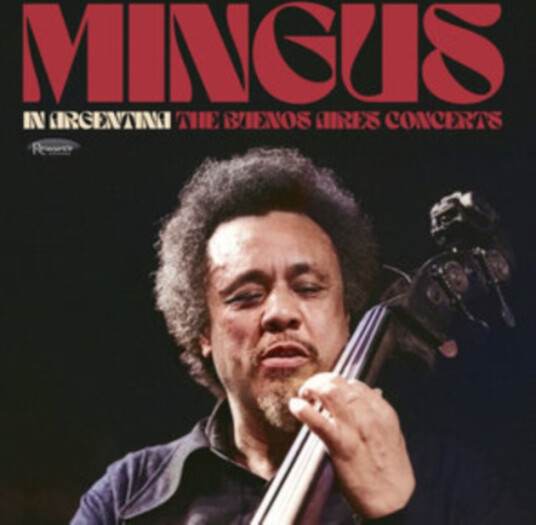 Charles Mingus Mingus In Argentina: The Buenos Aires Concerts CD