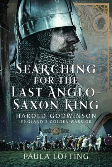 Searching for the Last AngloSaxon King Harold Godwinson, England's Golden Warrior Searching for the Last AngloSaxon King Harold Godwinson, England's Golden Warrior