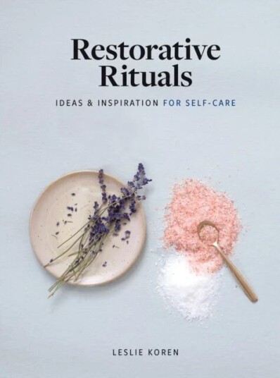 Restorative Rituals Av Leslie Koren