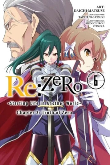 Re:Zero Starting Life In Another World, Chapter 3: Truth Of Zero, Vol. 6 Av Tappei Nagatsuki, Shinichirou Otsuka