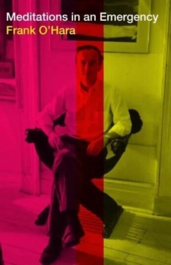 Meditations In An Emergency Av Frank O'Hara Meditations In An Emergency Av Frank O'Hara