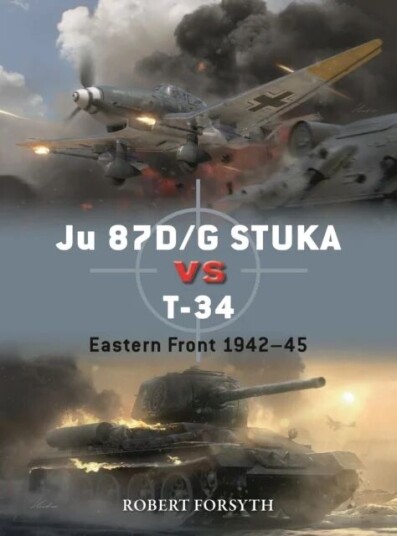 Ju 87d/g Stuka Versus T-34 Av Robert Forsyth Ju 87d/g Stuka Versus T-34 Av Robert Forsyth