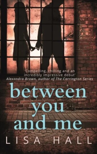 Between You And Me Av Lisa Hall