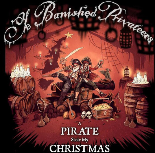 Ye Banished Privateers A Pirate Stol My Christmas CD