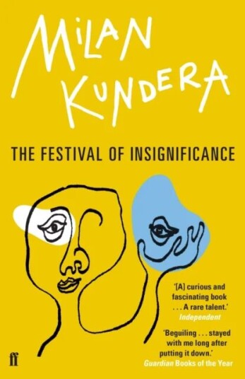 The Festival of Insignificance av Milan Kundera