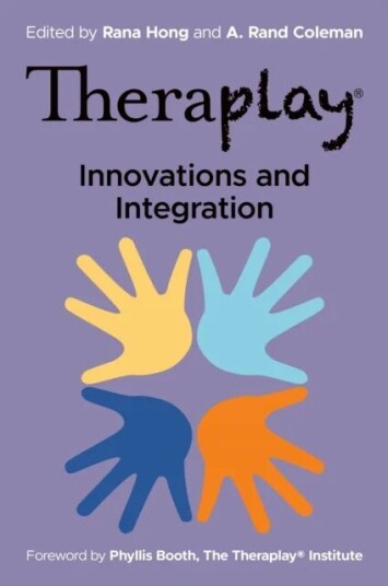 Theraplay (R) - Innovations And Integration