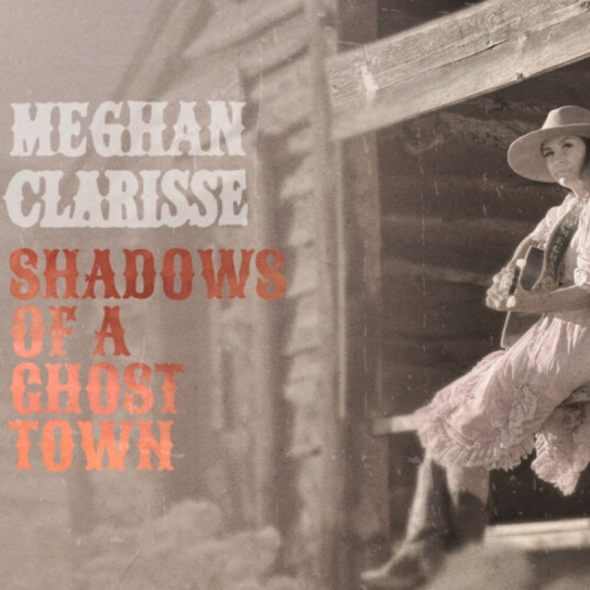 Meghan Clarisse Shadows Of A Ghost Town CD