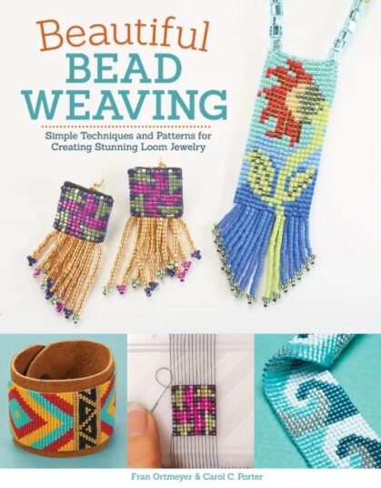 Beautiful Bead Weaving Av Carol C. Porter, Fran Ortmeyer